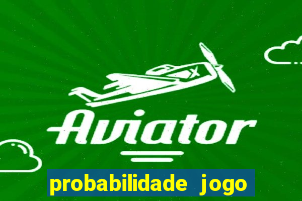 probabilidade jogo de futebol